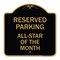 Signmission Reserved Parking All-Star of Month, Black & Gold Aluminum Sign, 18" x 18", BG-1818-23139 A-DES-BG-1818-23139 - alternate 1